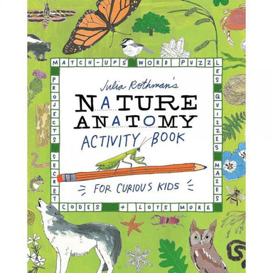 Nature Anatomy Activity Book by Julia Rothman cover with illustrated plants and animals