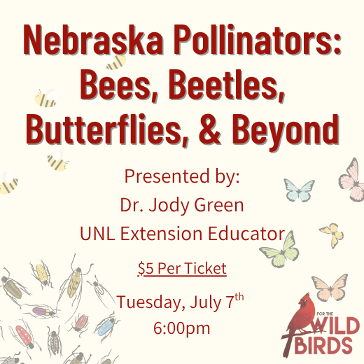 Nebraska Pollinators: Bees, Beetles, Butterflies and Beyond - Tuesday, July 7th Event Ticket