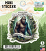 Advice for Life Mini Vinyl Sticker - Sasquatch Embrace Mystery