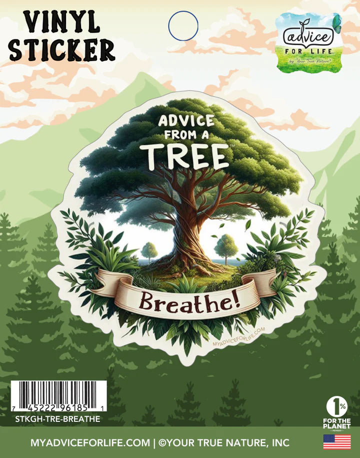 Advice for Life Vinyl Sticker - Tree Breathe