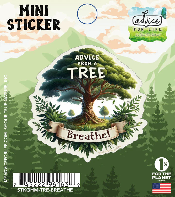 Advice for Life Mini Vinyl Sticker - Tree Breathe