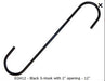 S-Hook - 8" w/ 2" opening